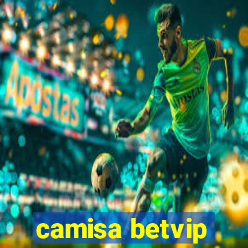 camisa betvip